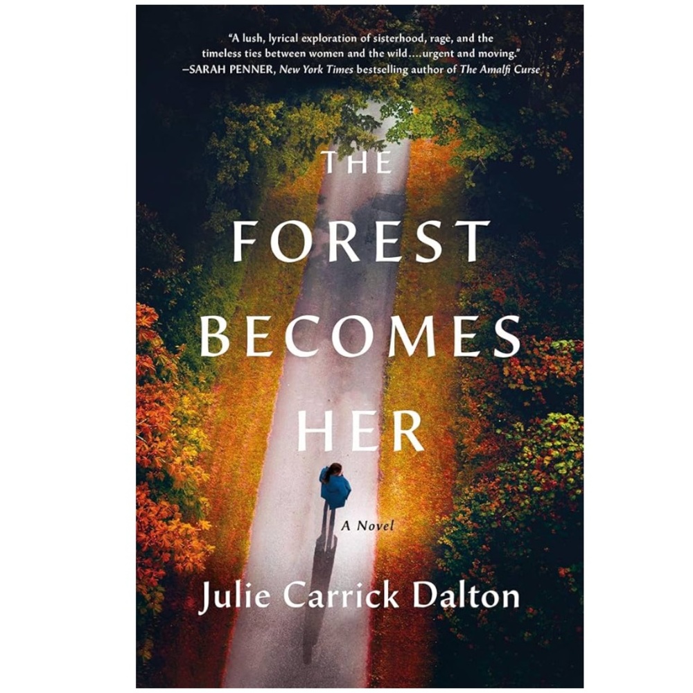 The Forest Becomes Her: A Novel